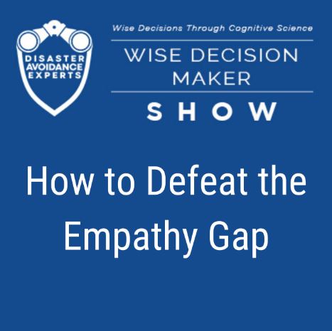 Podcast - How to Defeat the Empathy Gap