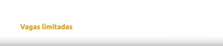 17 a 19 de março a 2025 - Vagas limitadas -Investimento sob consulta