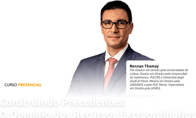 Construindo Precedentes: O Domínio dos Recursos Extraordinários
