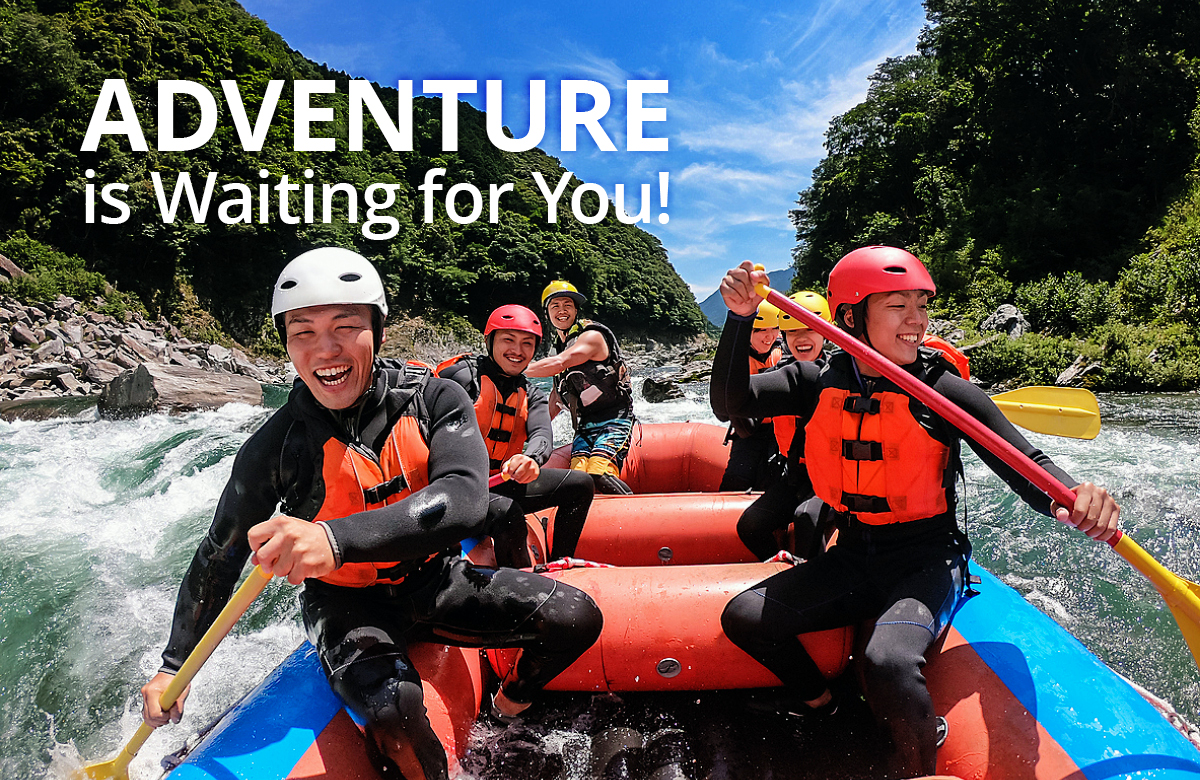 Adventure is Waiting for You!