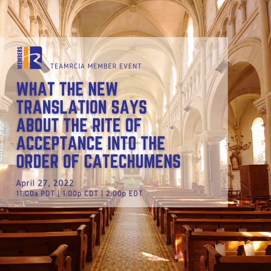 TODAY! What the new translation says about the Rite of Acceptance