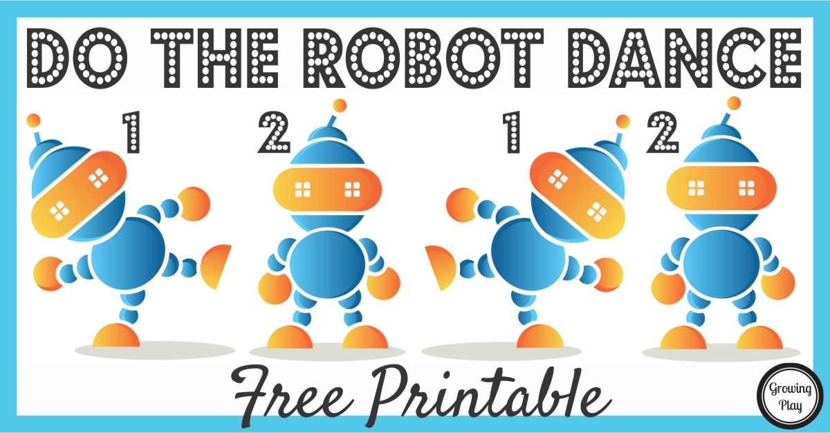 do-the-robot-dance-can-you-maintain-robot-rhythm-growing-play for Free Printable Line Dance Steps Do the Robot Dance - Can you maintain robot rhythm? - Growing Play for Free Printable Line Dance Steps