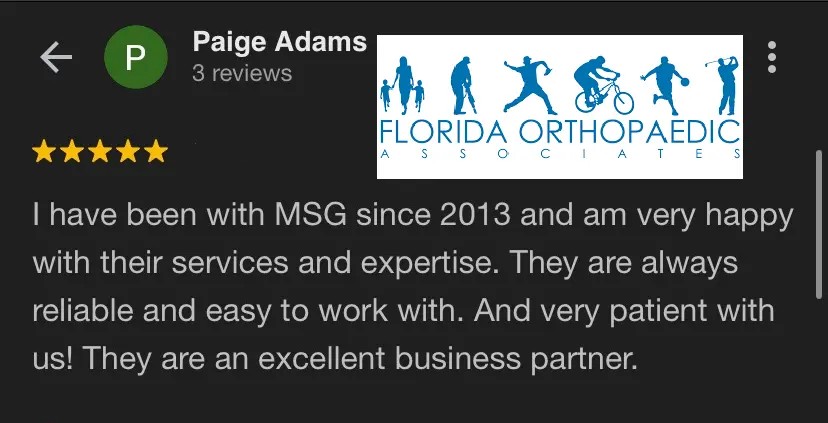 Five-star healthcare practice client review from Paige Adams at Florida Orthopaedic Associates, sharing a decade of satisfaction with MSG's reliable, patient-focused IT service.