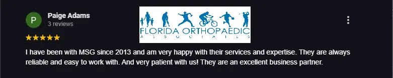 Five-star healthcare practice client review from Paige Adams at Florida Orthopaedic Associates, sharing a decade of satisfaction with MSG's reliable, patient-focused IT service.