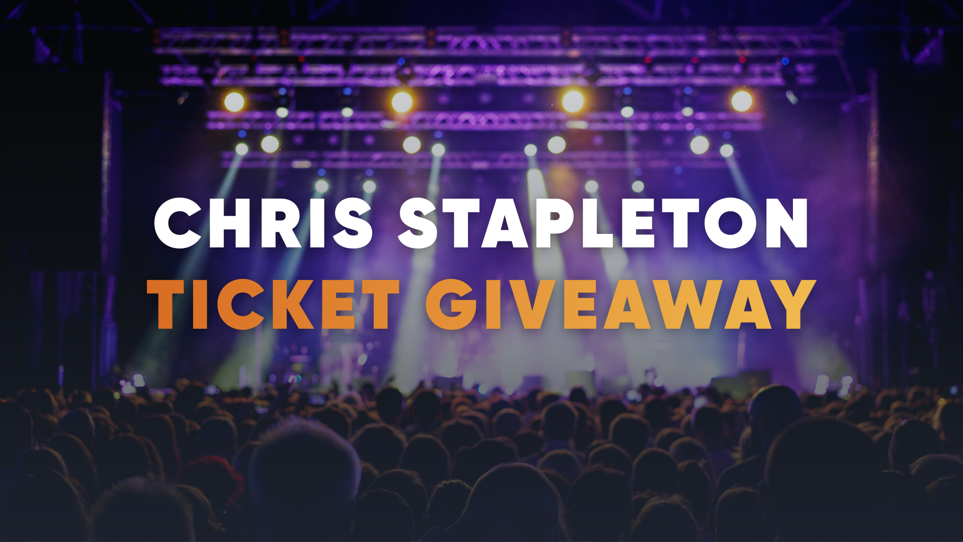 Chris Stapleton Ticket Giveaway