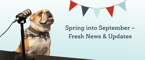 Welcome to our September newsletter