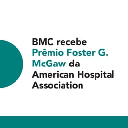 BMC receives Foster G. McGaw Prize from the American Hospital Association