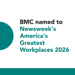 BMC named to Newsweek's America's Greatest Workplaces 2026