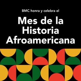 BMC honra y celebra el mes de la historia afroamericana