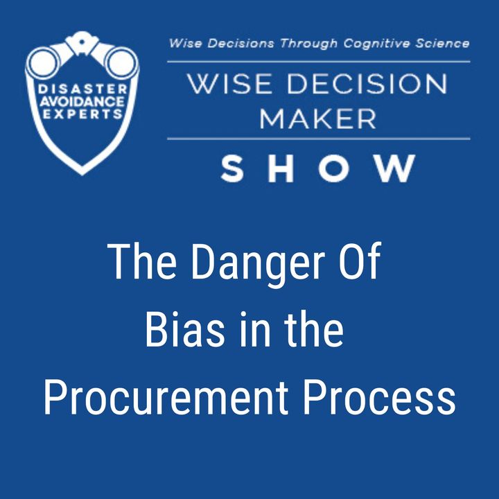 podcast: The Danger of Bias in the Procurement Process