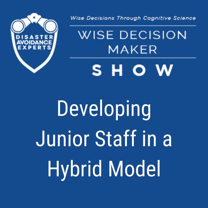 podcast: Developing Junior Staff in a Hybrid Model