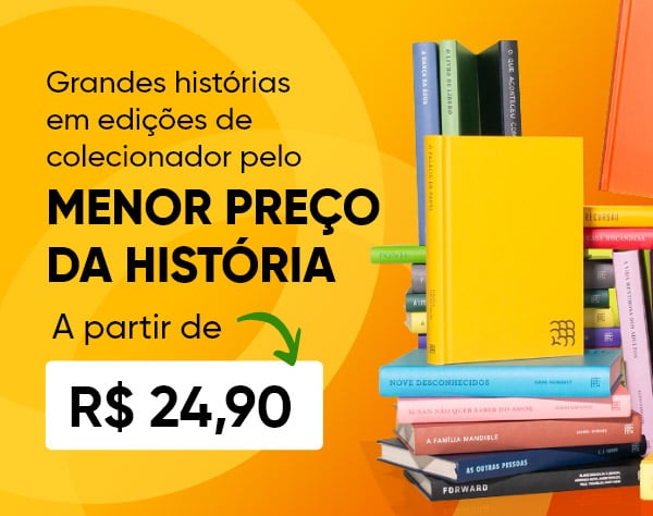 Grandes histórias em edições de colecionador pelo menor preço - a partir de R$ 24,00