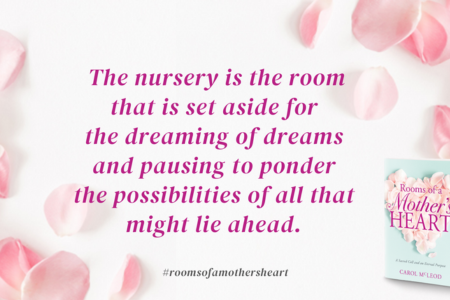 Devotional: The Nursery of a Mother’s Heart