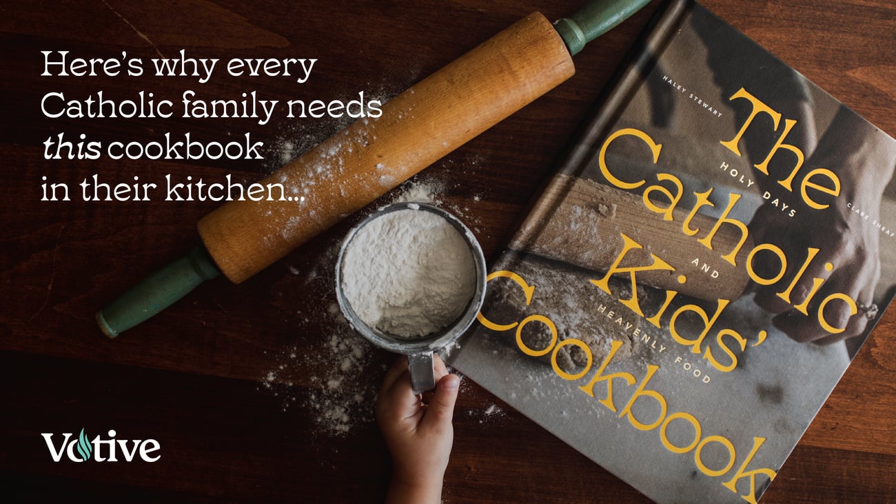 Every Catholic family needs this cookbook in their kitchen!