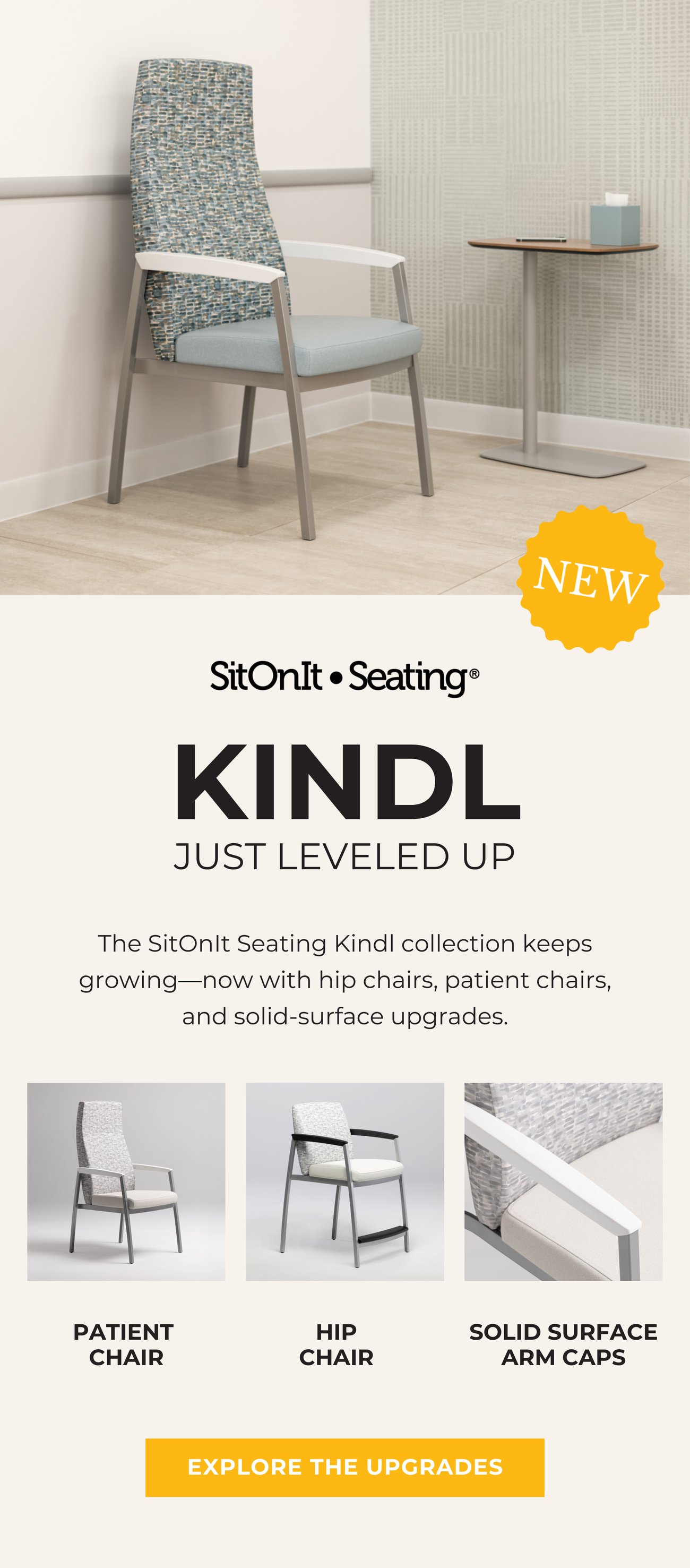 NEW! KINDL JUST LEVELED UP. The SitOnIt Seating Kindl collection keeps growing—now with hip chairs, patient chairs, and solid-surface upgrades.>> EXPLORE THE UPGRADES
