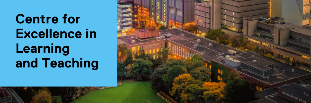 An aerial view of campus at dusk in the Fall, with trees just starting to change colour. Text reads "Centre for Excellence in Learning and Teaching"