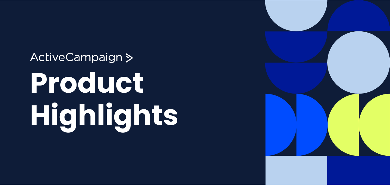 ActiveCampaign Product Highlights
