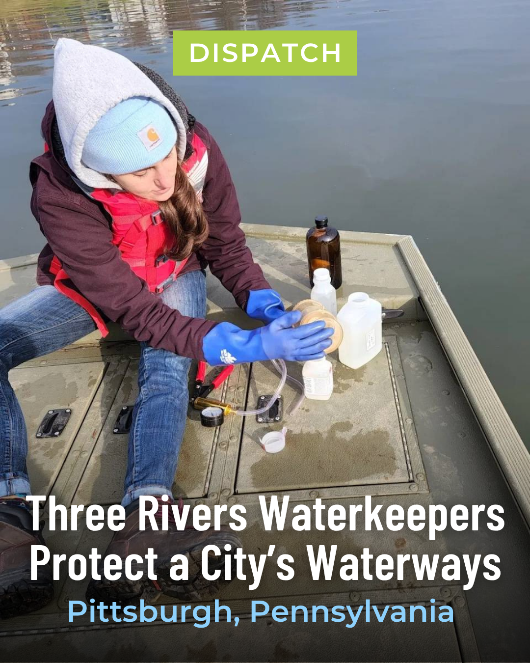 Three Rivers Waterkeepers Protect a City’s Waterways