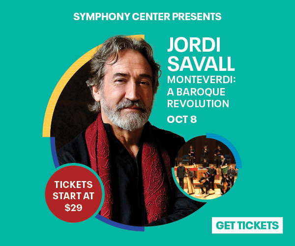 Ad: Get tickets to Jordi Savall at Symphony Center October 8nt Theatre