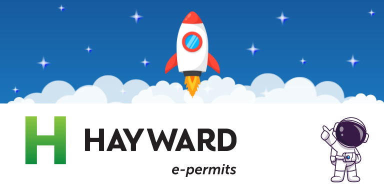 Illustration of a rocket launching and an astronaut with text: Hayward e-permits.