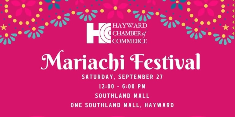 Pink graphics with colorful papel-picado designs. Text reads: Mariachi Festival Saturday, Sept. 27 12-6 p.m. Southland Mall One Southland Mall, Hayward