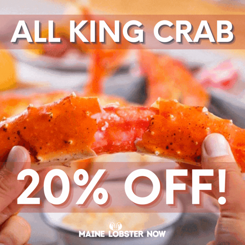 🦀 This just in 20 Off ALL King Crab! 🦀 Maine Lobster Now