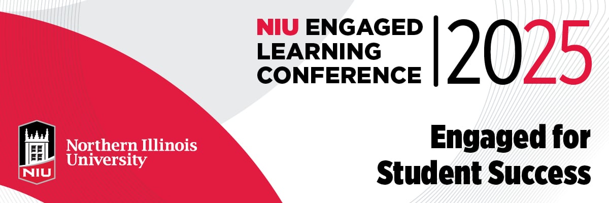 NIU Engaged Learning Conference 2025 - Engaged for Student Success