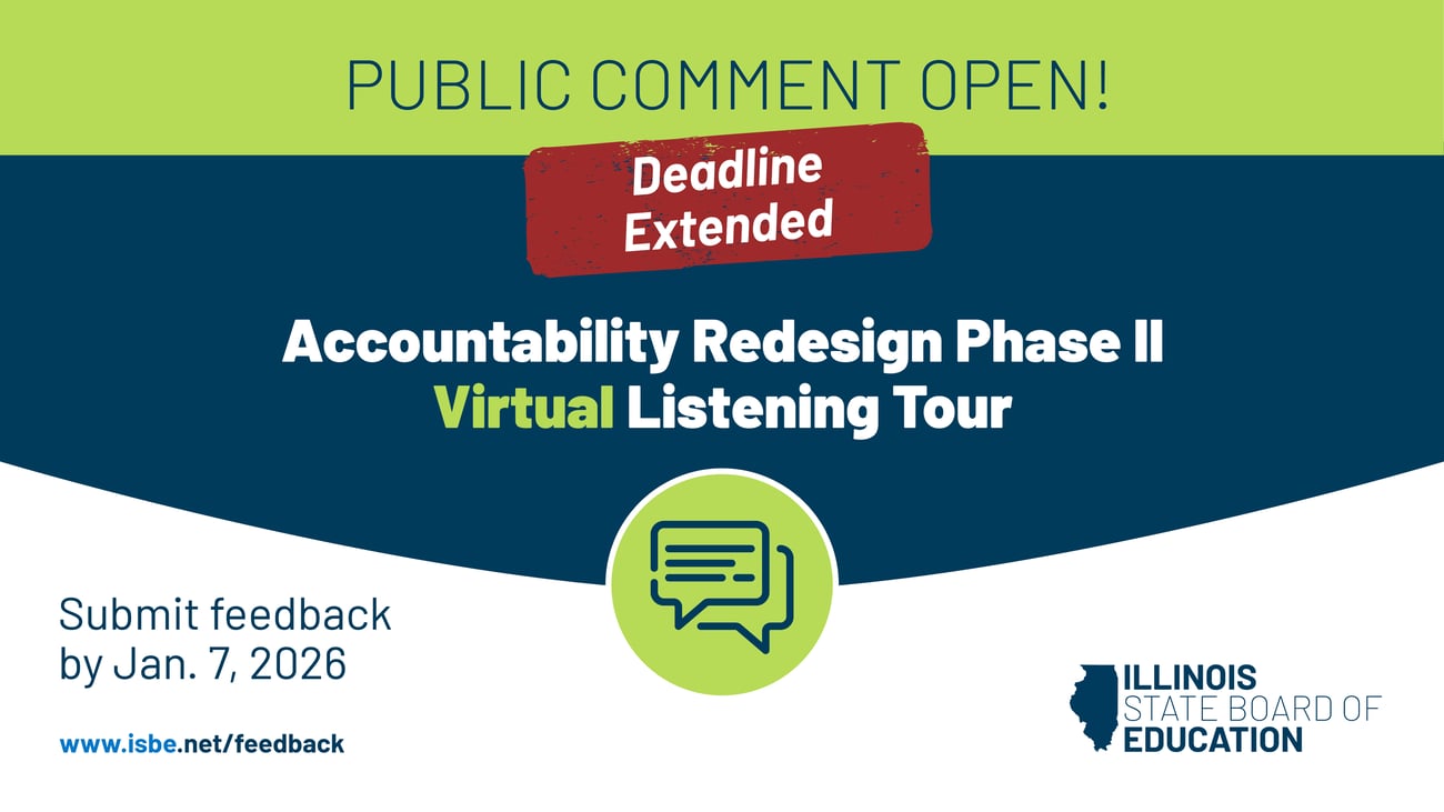 ISBE Accountability Redesign Phase II Virtual Listening Tour