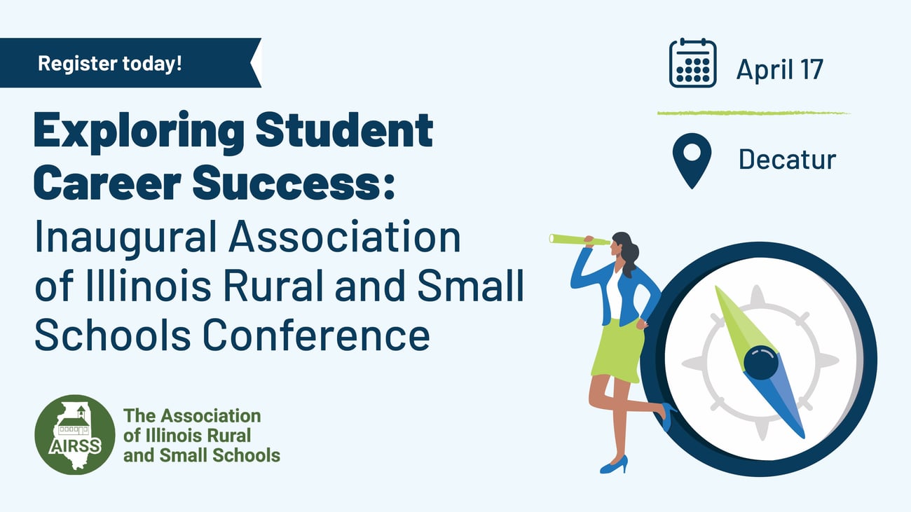 Exploring Student Career Success: Inaugural Association of Illinois Rural and Small Schools Conference.
