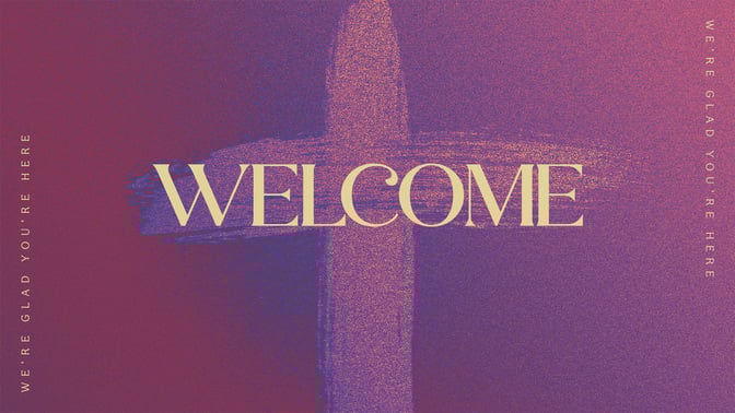 Lent Colors - Welcome 