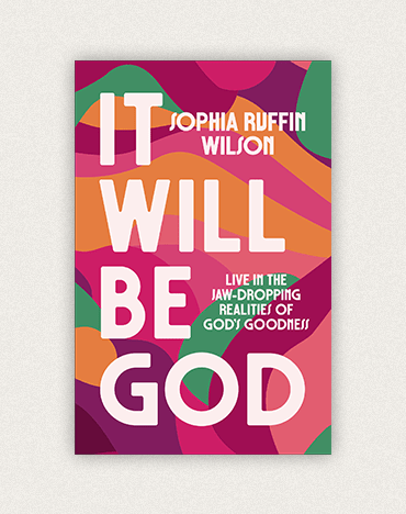It Will Be God