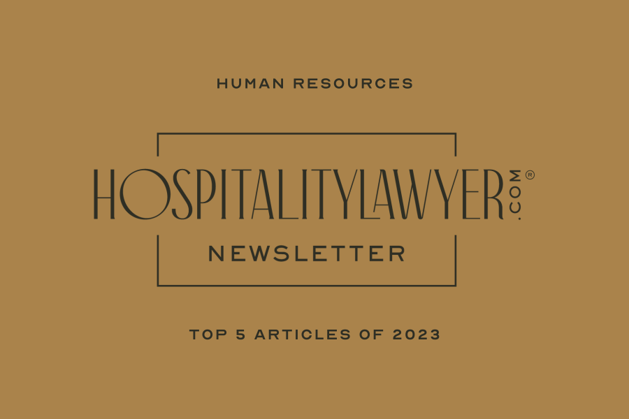 Human Resources HospitalityLawyer.com's Newsletter Top 5 Articles of 2022