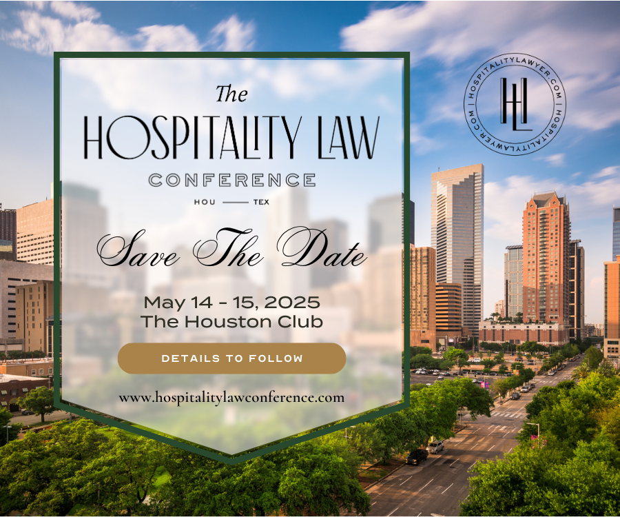Hospitality Law Conference, Save the Date, May 14 - 15, 2025 at The Houston Club. IMAGE: Houston downtown