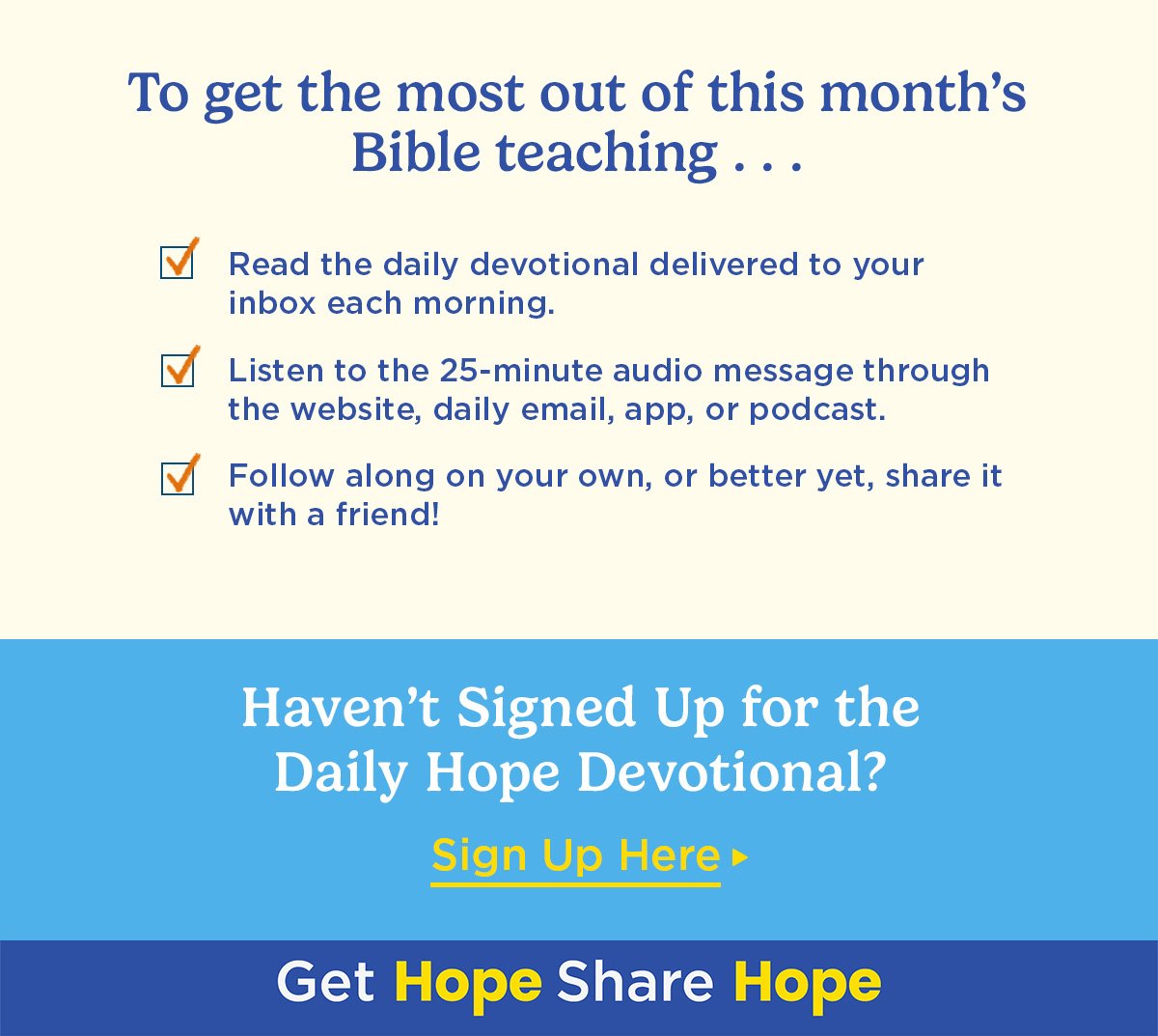 Haven't signed up for the Daily Hope devotional?