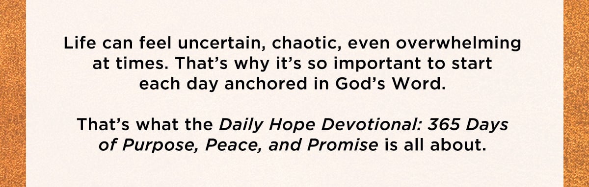 Life can feel uncertain...