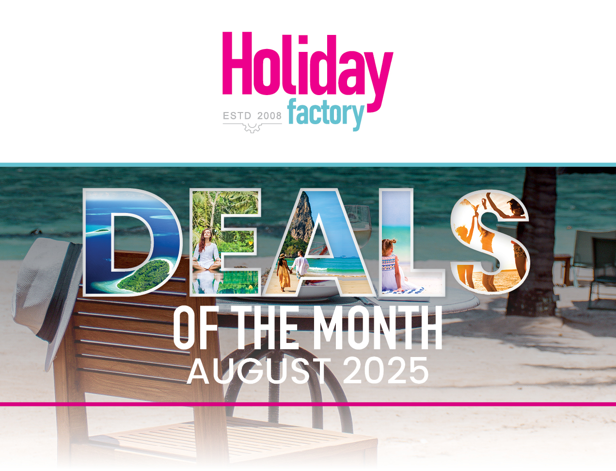 Deals of the Month - August 2025