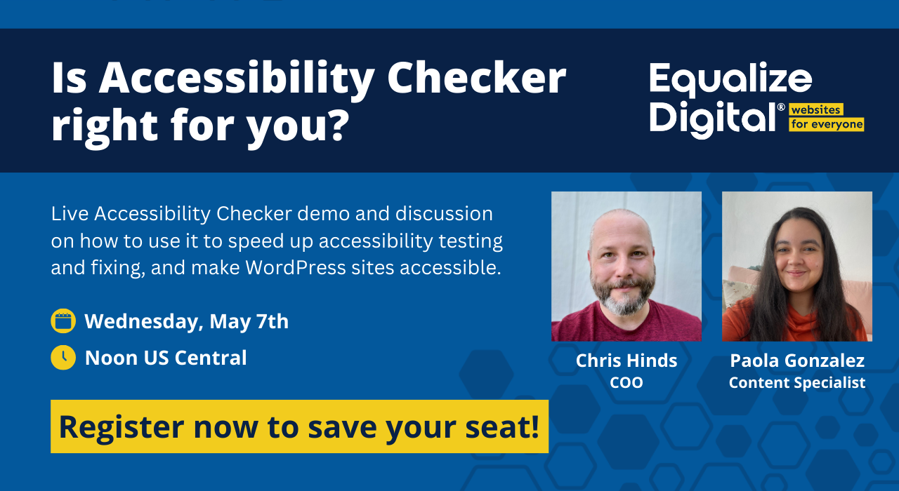 Is Accessibility Checker right for you? Live Accessibility Checker demo and discussion on how to use it to speed up accessibility testing and make WordPress sites accessible. Wednesday, May 7th at Noon US Central with Chris Hinds and Paola Gonzalez.