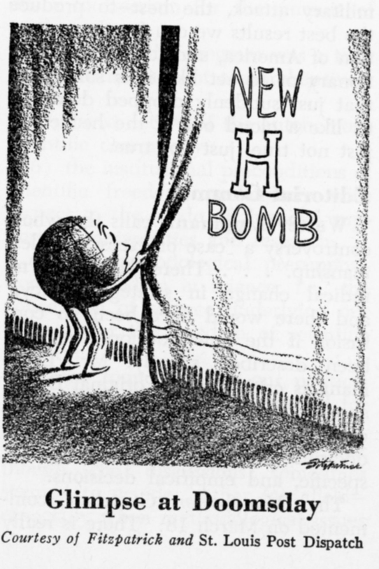 A small person with the Earth for its body reaches out to hold a curtain in front of it that has large text over it reading New H Bomb The caption for the cartoon is Glimpse at Doomsday