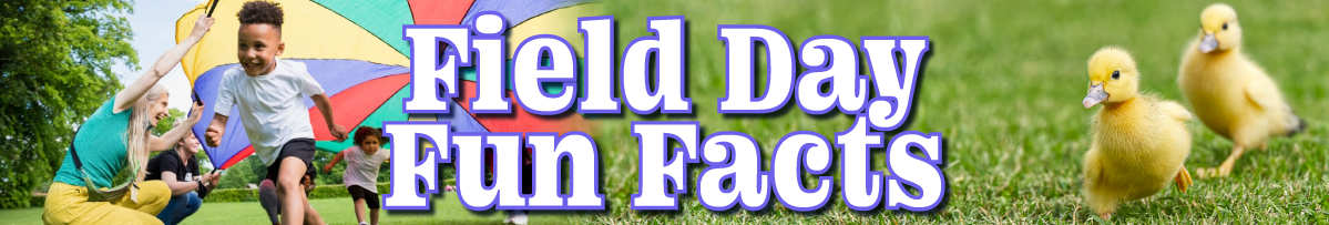 Field Day Fun Facts