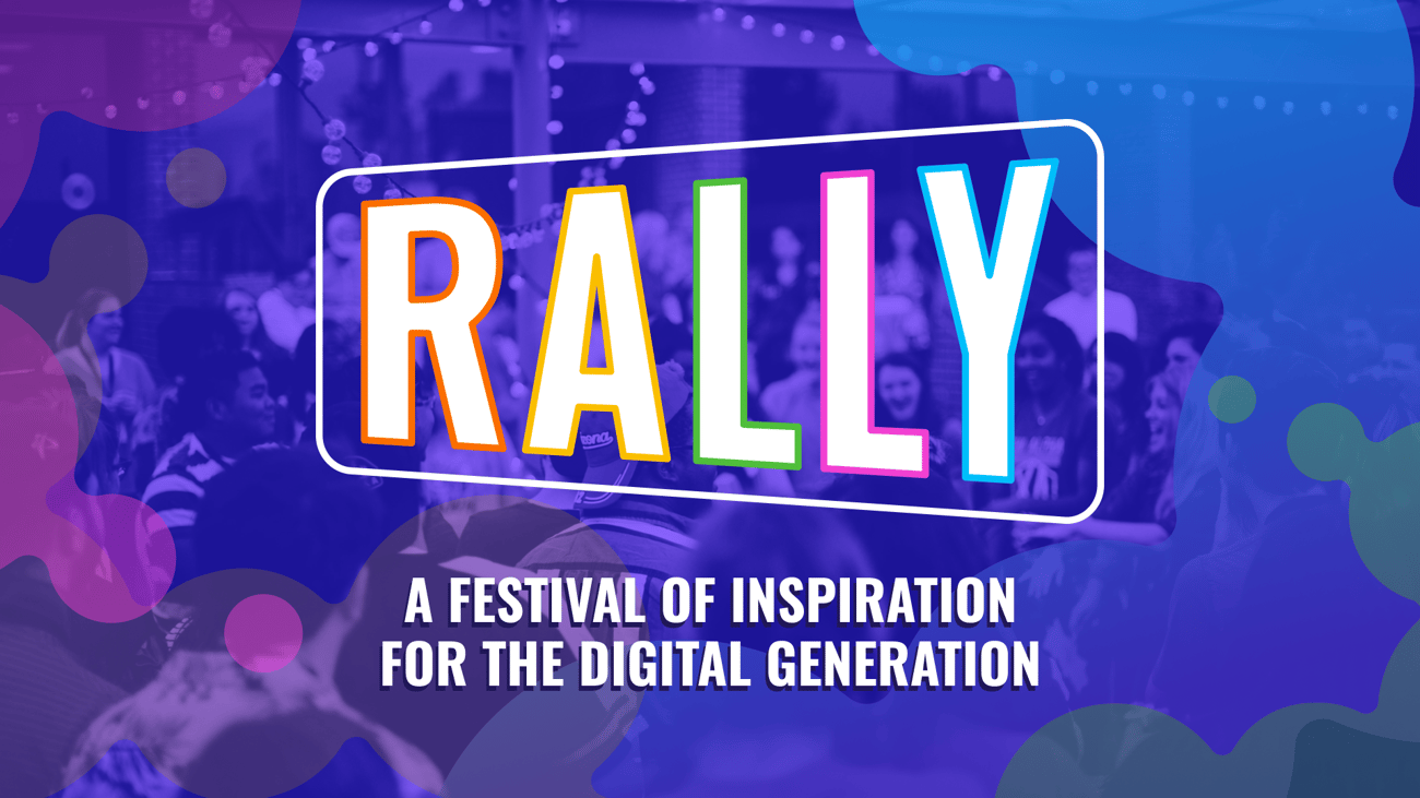 RALLY - a festival of inspiration for the digital generation