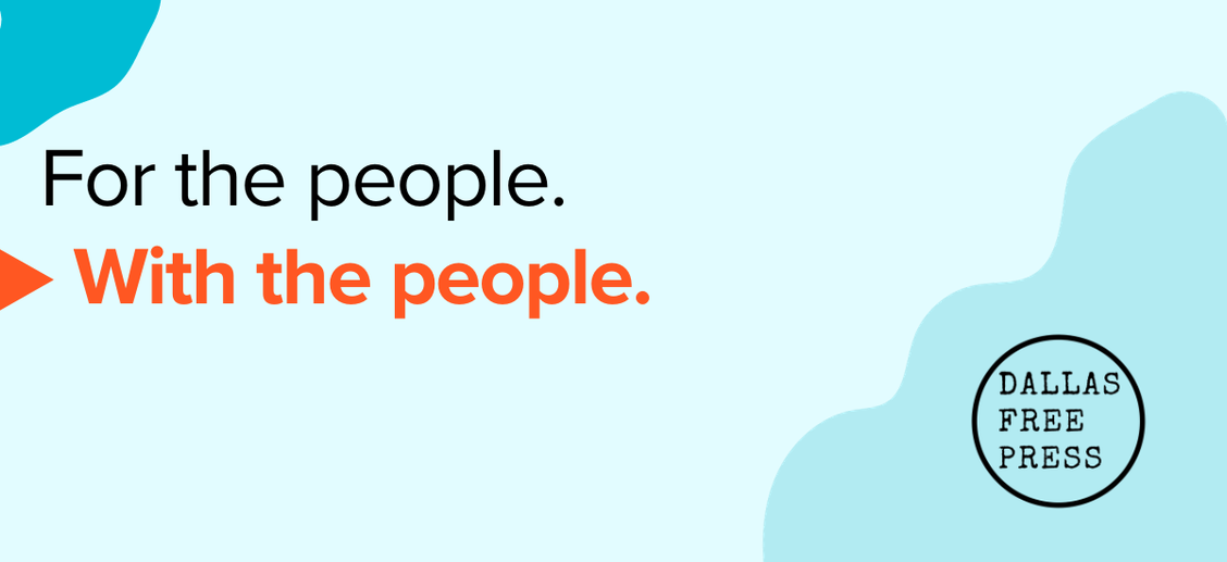 For the people. With the people. Dallas Free Press logo