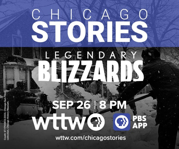 Chicago Stories - Legendary Blizzards - Sept 26 at 8 pm
