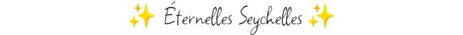 Seychelles éternelles