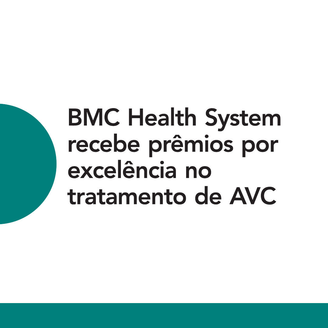 BMC Health System recebe prêmios por excelência no tratamento de AVC