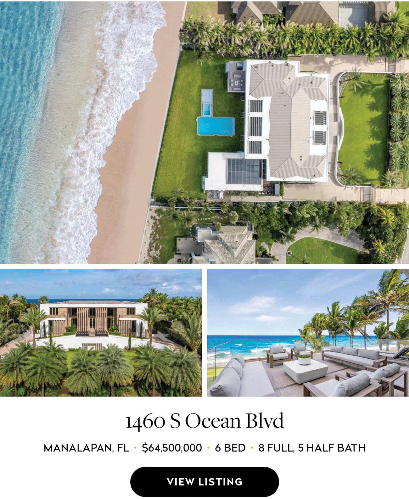 1460 S Ocean Blvd Manalapan, FL • $64,500,000 • 6 Bed • 8 full, 5 Half Bath