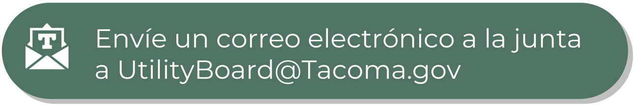 Botón verde que dice “Envíe un correo electrónico a la junta a UtilityBoard@Tacoma.gov”.