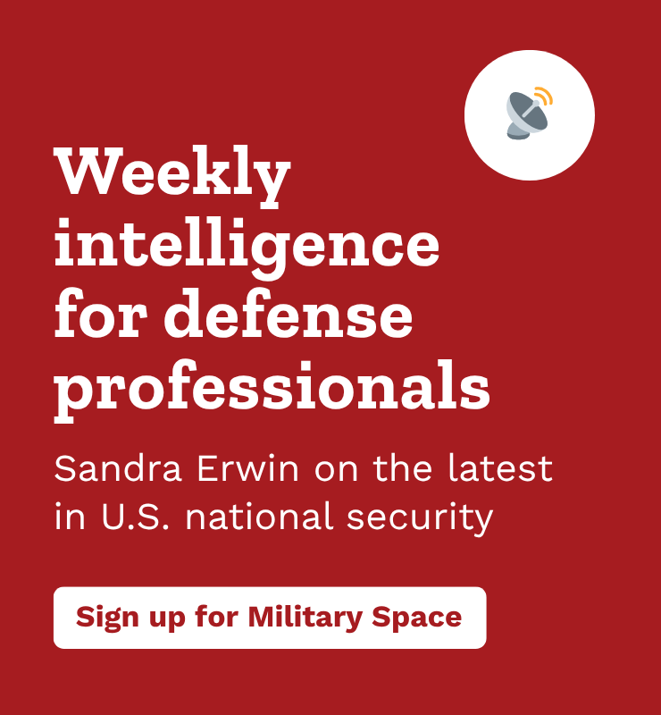 Click here to sign up for SpaceNews' Military Space newsletter