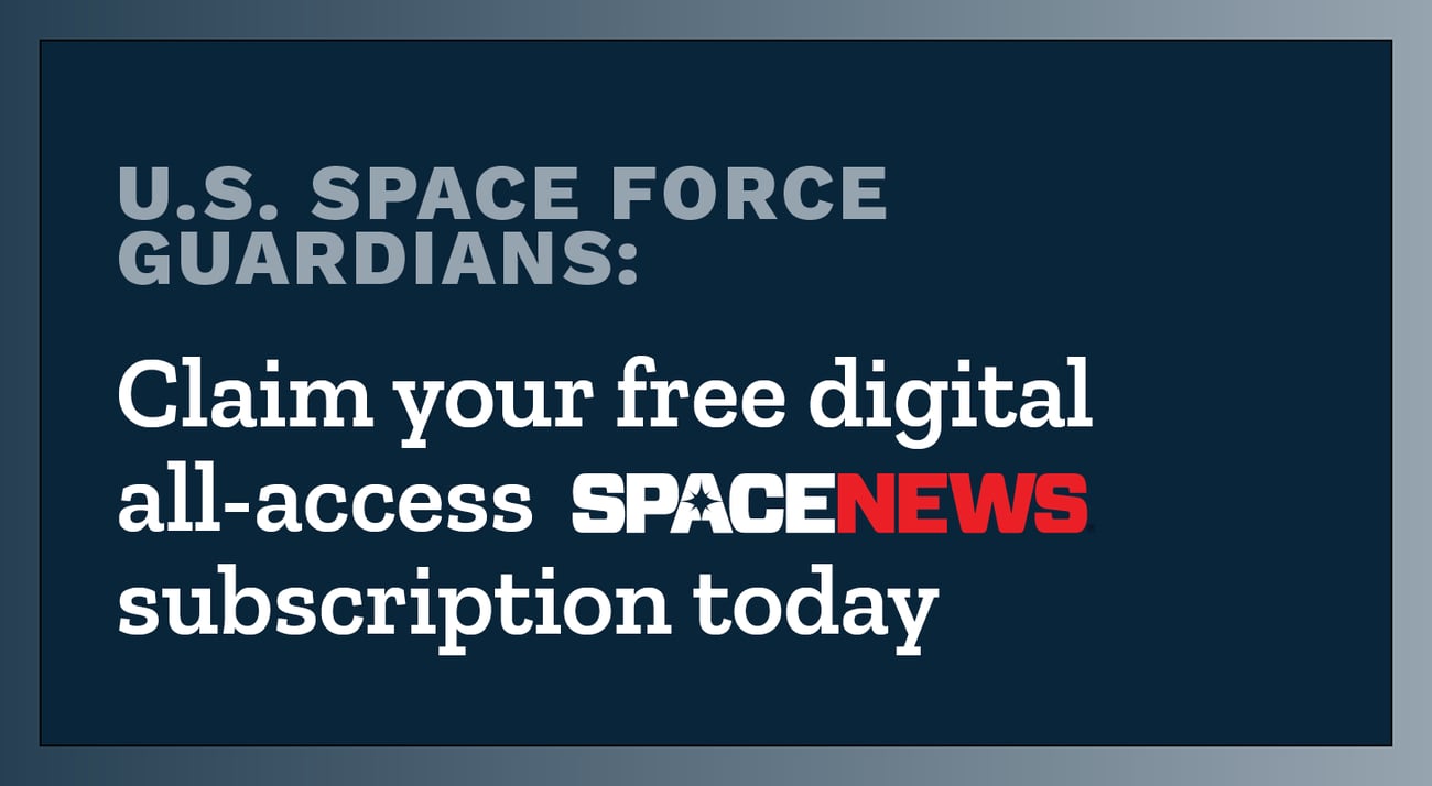 Space Force members: Get free access to SpaceNews. Learn more.