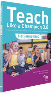 Afbeelding: Teach Like a Champion – Het jonge kind