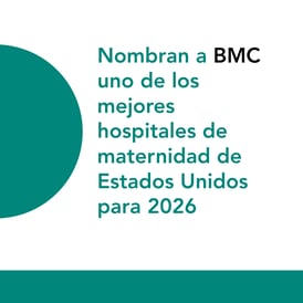 Nombran a BMC uno de los mejores hospitales de maternidad de Estados Unidos para 2026